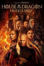 House of the Dragon (2022) Hindi Season 1 Complete