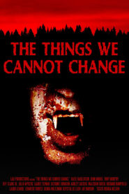 The Things We Cannot Change (2023) Hindi